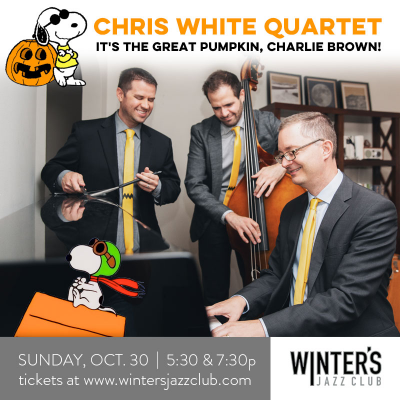 Chris White Trio - It's The Great Pumpkin, Charlie Brown! at Winter's Jazz Club