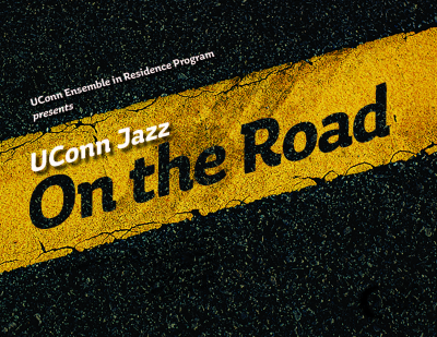 Uconn Jazz: On The Road at Infinity Hall Hartford