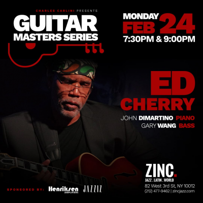 Guitar Masters: Ed Cherry at Zinc Bar