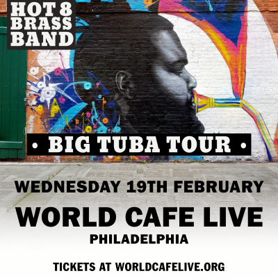Hot 8 Brass Band at World Cafe Live