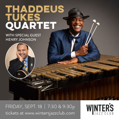 Thaddeus Tukes Quartet With Special Guest Henry Johnson