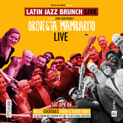 Latin Jazz Brunch Live With Orquesta Mambarito (live) + Dj John Armstrong at The CLF Art Lounge And Roof Garden - event poster Latin Jazz Brunch Live With Orquesta Mambarito (live) + Dj John Armstrong at The CLF Art Lounge And Roof Garden