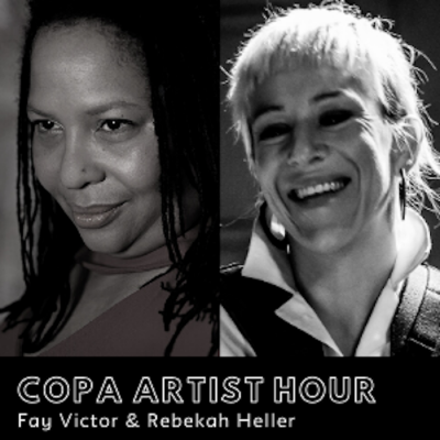 Copa Artist Hour: Fay Victor & Rebekah Heller at The New School