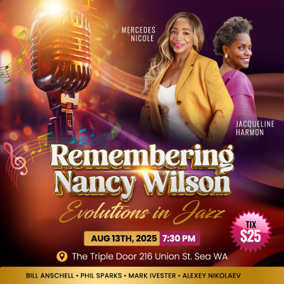 Remembering Nancy Wilson Evolutions in Jazz at The Triple Door Main Stage