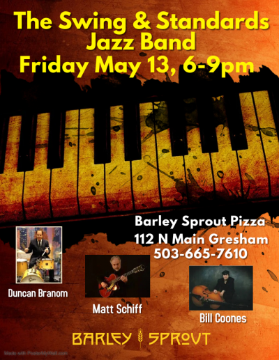 Swing & Standards Jazz Band at Barley Sprout Pizza Gresham - event poster Swing & Standards Jazz Band at Barley Sprout Pizza Gresham