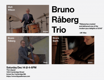 Bruno Råberg Trio With Bruce Barth And Matt Wilson at Lilypad
