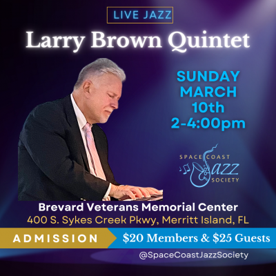 Live Jazz Performance By The Larry Brown Quintet at Brevard Veterans Memorial Center