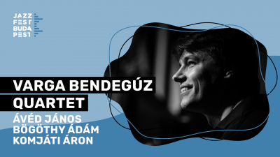 Varga Bendegúz Quartet at Jazzfest Budapest at Fonó Budai Zeneház