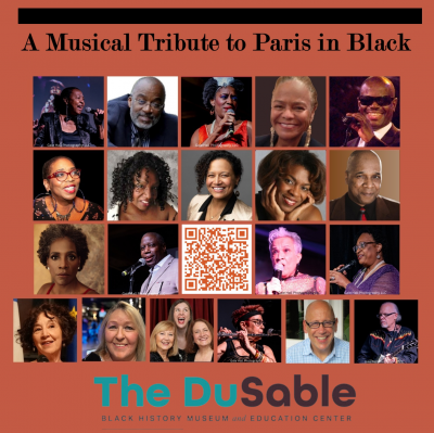A Musical Tribute To “paris In Black” Featuring Black Voices And Cabaret Connexion At Dusable Museum at DuSable Museum of African American History
