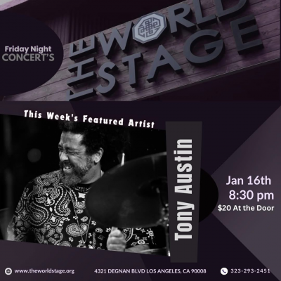 Tony Austin at Friday Night Concert Series at The World Stage