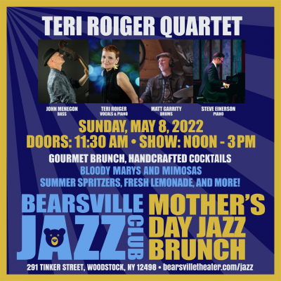 Teri Roiger Quartet & Sunday Jazz Brunch @ Bearsville Theater at Bearsville Theater