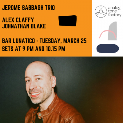 Jerome Sabbagh Trio at Bar LunAtico