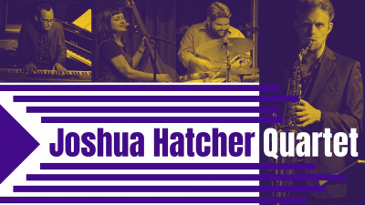 Joshua Hatcher Quartet at JMI Live - event poster Joshua Hatcher Quartet at JMI Live