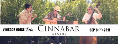 Cinnabar Winery Presents Vintage Noise at Cinnabar Winery