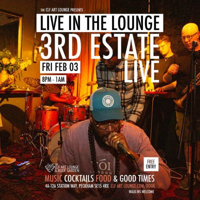 3rd Estate Live In The Lounge, Free Entry at The CLF Art Lounge And Roof Garden - event poster 3rd Estate Live In The Lounge, Free Entry at The CLF Art Lounge And Roof Garden