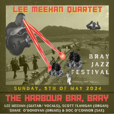 Lee Meehan Quartet Bray Jazz Festival at Bray Jazz Festival at The Harbour Bar