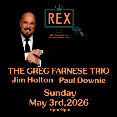 The Greg Farnese Trio at The Rex At The Royal