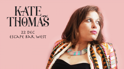 Kate Thomas Live At Escape Bar West at Escape Bar West