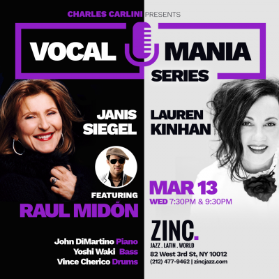 Vocal Mania Series: Janis Siegel & Lauren Kinhan ft. Raul Midon at Zinc Bar