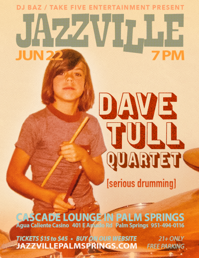 Dave Tull Quartet At Jazzville at Jazzville Palm Springs