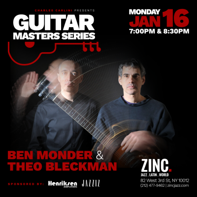 Guitar Masters Series: Ben Monder Ft. Theo Bleckmann at Zinc Bar