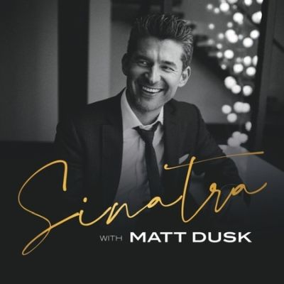 Sinatra With Matt Dusk at The Lyric Theatre