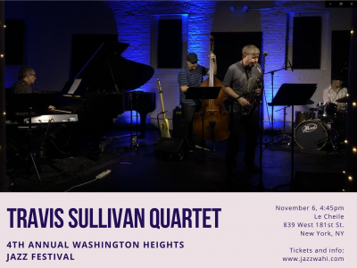 Travis Sullivan Quartet at Washington Heights Jazz Festival at Le Cheile