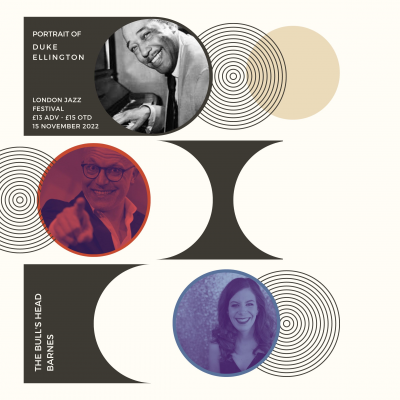 Marco Marconi & Lauren Bush 'portrait Of Ellington' (part Of The Efg London Jazz Festival) at Bulls Head Jazz Club