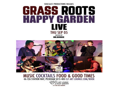 Grass Roots With Happy Garden (live) + Mr.boogie/soulsa, Free Entry at The CLF Art Lounge And Roof Garden