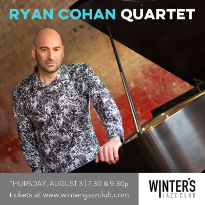 Ryan Cohan Quartet at Winter's Jazz Club