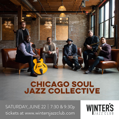 Chicago Soul Jazz Collective at Winter's Jazz Club