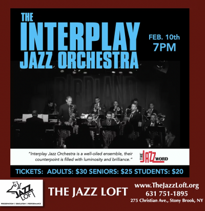 The Interplay Jazz Orchestra at The Jazz Loft - event poster The Interplay Jazz Orchestra at The Jazz Loft