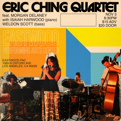 Eric Ching Quartet Ft. Morgan Delaney at Eastwood Performing Arts Center