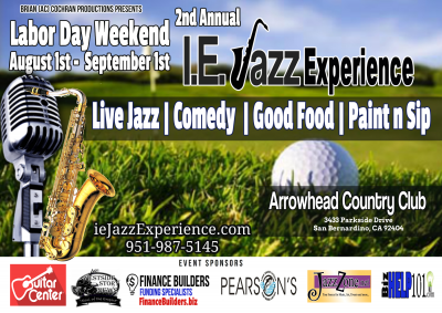 2nd Annual I.e. Jazz Experience at I.e. Jazz Experience at Arrowhead Country Club - event poster 2nd Annual I.e. Jazz Experience at I.e. Jazz Experience at Arrowhead Country Club