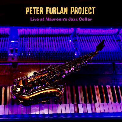 Peter Furlan Project  at Maureen's Jazz Cellar