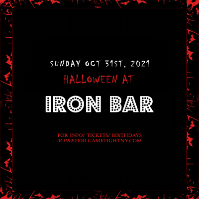 Iron Bar Halloween Party 2021 Only $15 at Iron Bar & Lounge - event poster Iron Bar Halloween Party 2021 Only $15 at Iron Bar & Lounge