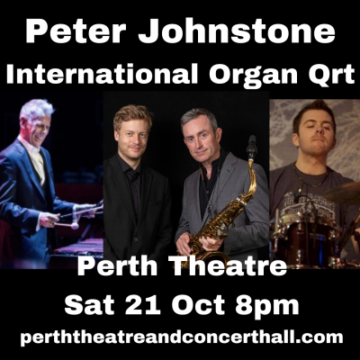 Peter Johnstone International Organ Quartet at Perth Theatre - event poster Peter Johnstone International Organ Quartet at Perth Theatre
