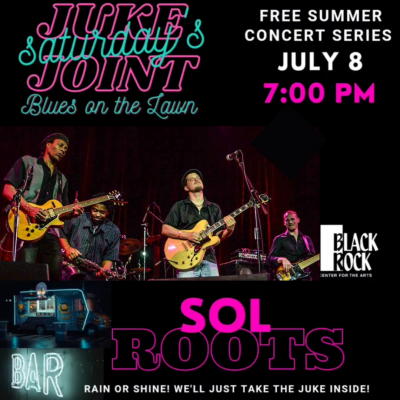 Sol Roots at BlackRock Center for the Arts