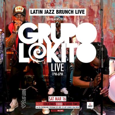 Latin Jazz Brunch Live With Grupo Lokito (live) And Dj John Armstrong at The CLF Art Lounge And Roof Garden