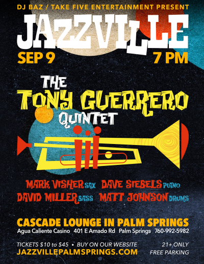 Tony Guerrero Quintet at Jazzville Palm Springs