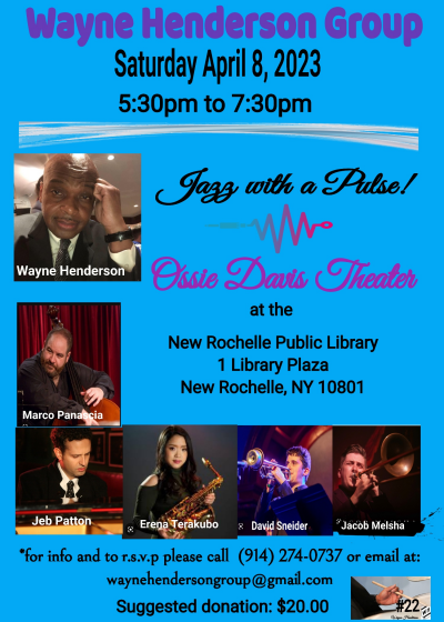 The Wayne Henderson Group  at The New Rochelle Library