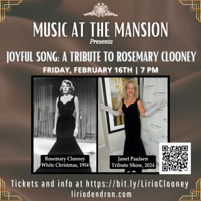 Joyful Song: A Tribute To Rosemary Clooney at The Liriodendron Mansion - event poster Joyful Song: A Tribute To Rosemary Clooney at The Liriodendron Mansion