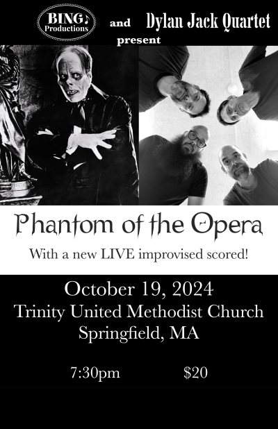 Dylan Jack Quartet Presents: Phantom Of The Opera (1925) at Trinity United Methodist Church