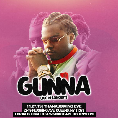 Gunna Live At Knockdown Center Thanksgiving Eve 2019 (18 To Party) at The Knockdown Center - event poster Gunna Live At Knockdown Center Thanksgiving Eve 2019 (18 To Party) at The Knockdown Center