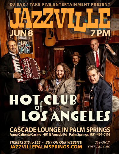 Hot Club Of Los Angeles At Jazzville at Jazzville Palm Springs - event poster Hot Club Of Los Angeles At Jazzville at Jazzville Palm Springs