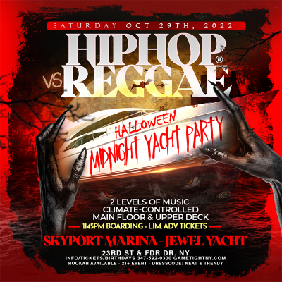Hip Hop Vs Reggae® Nyc Halloween Saturday Midnight Jewel Yacht 2022 at Skyport Marina - event poster Hip Hop Vs Reggae® Nyc Halloween Saturday Midnight Jewel Yacht 2022 at Skyport Marina