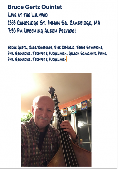 Bruce Gertz Quintet at Lilypad