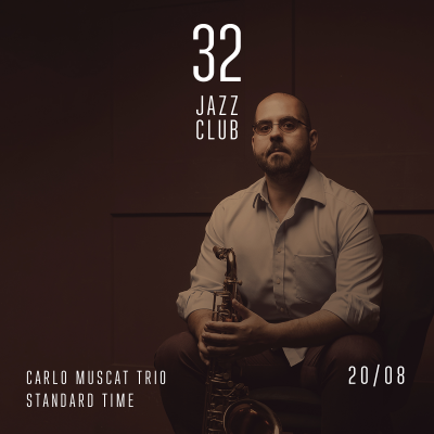 Carlo Muscat Trio - Standard Time at 32JazzClub