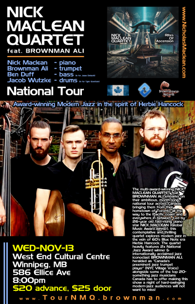 NICK MACLEAN QUARTET feat. BROWNMAN ALI (Winnipeg) at West End Cultural Centre