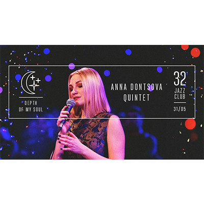 Anna Dontsova Quintet – Depht Of My Soul at 32JazzClub